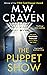The Puppet Show by M.W. Craven