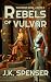 Rebels of Vulvar (Vulvarian...