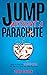 Jump Without A Parachute: How to Find the Guts to Leave the Job You Hate for One You Love