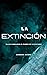 Monster: La extinción