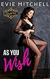 As You Wish by Evie Mitchell
