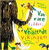 Van rare ridders tot vechtende Vikingen (Hardcover)