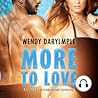 More to Love by Wendy Dalrymple