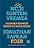 Noi suntem vremea. Salvarea planetei începe cu micul dejun by Jonathan Safran Foer