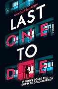 Last One to Die