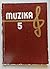 Muzika Nr. 5