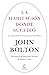 La habitación donde sucedió by John       Bolton