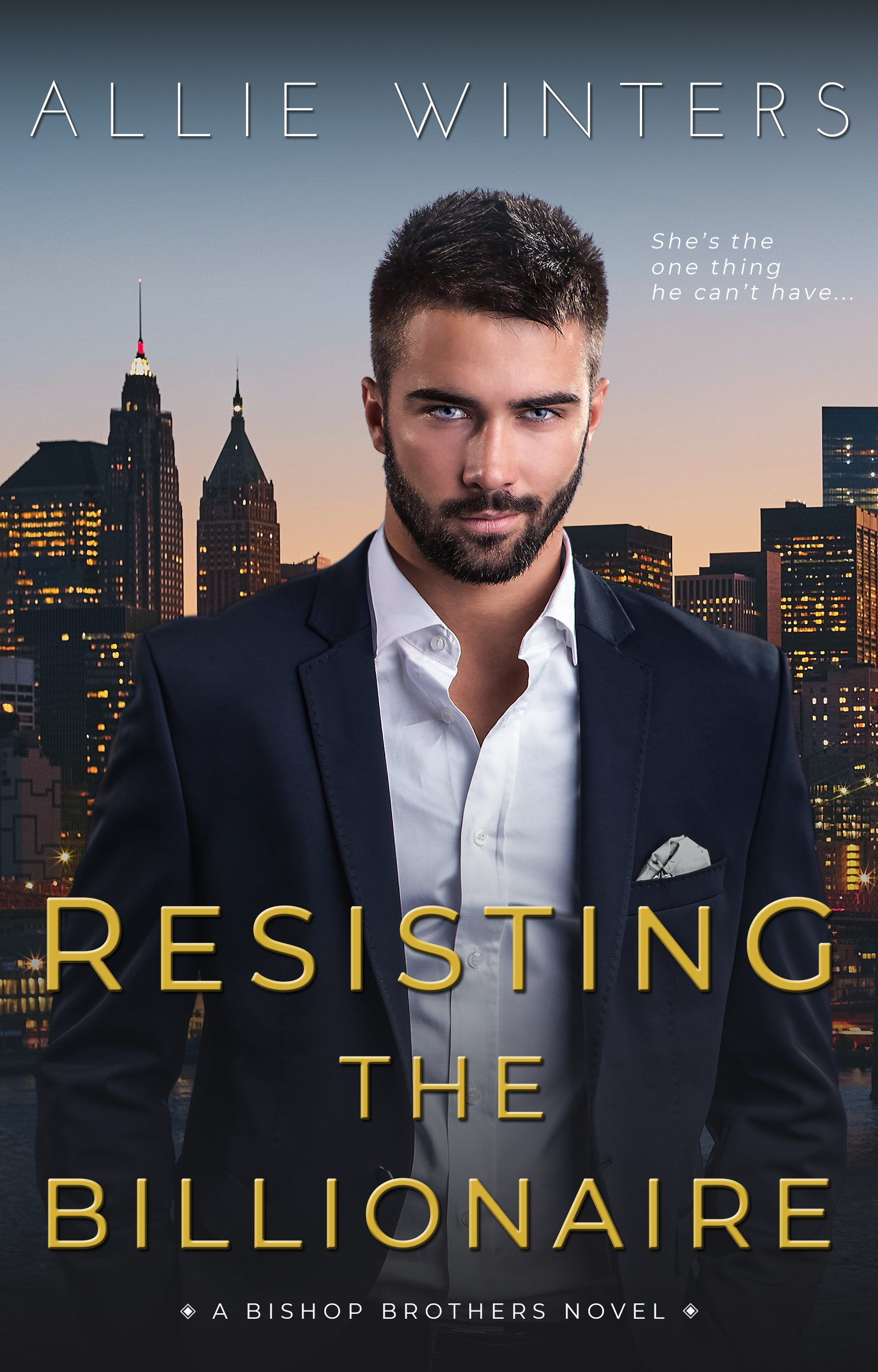 Resisting the Billionaire (Bishop Brothers, #1)
