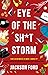 Eye of the Sh*t Storm (The Frost Files, #3)