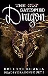 The [Not] Satisfied Dragon by Colette Rhodes