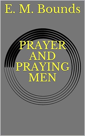PRAYER AND PRAYING MEN