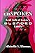 unSPOKEN: Real Talk of Today's Blended Family