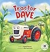 Tractor Dave by Rachel Numan