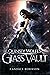 Quinsey Wolfe's Glass Vault (Wicked Souls, #1)