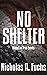 No Shelter (Shadow Fischer ...