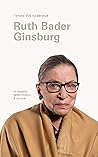 Ruth Bader Ginsburg (I Know This to Be True) by Ruth Bader Ginsburg