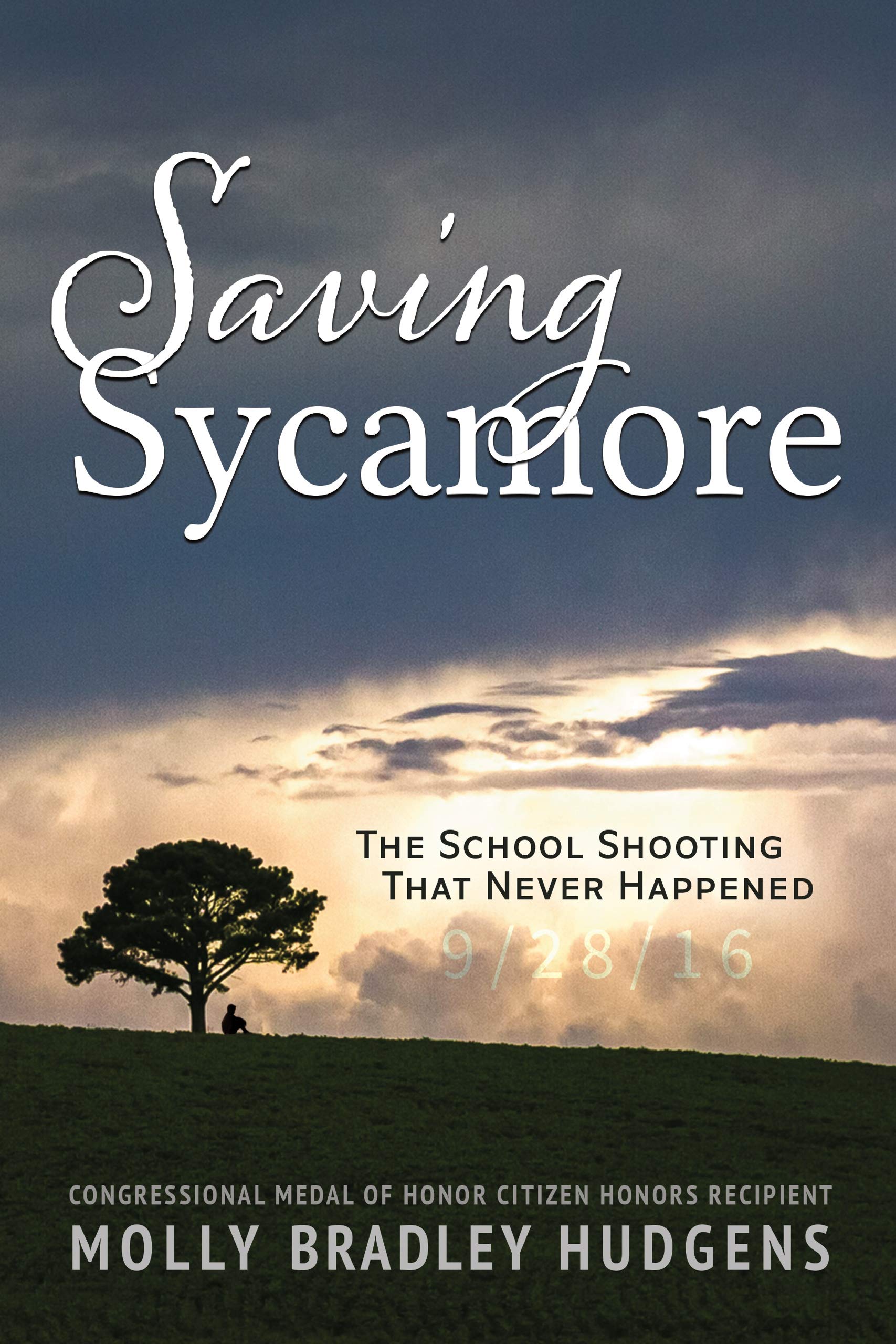 Saving Sycamore: The School Shooting That Never Happened (Kindle Edition)
