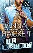 The Troubleshooter (Norcross Security, #2)