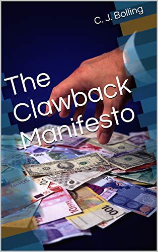 The Clawback Manifesto