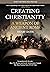 Creating Chistianity: A Weapon Of Ancient Rome