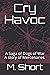 Cry Havoc: A Saga of Dogs o...