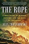 The Rope: A True ...