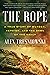 The Rope by Alex Tresniowski