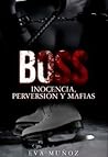 Boss by Eva Muñoz