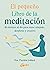 El pequeño Libro de la meditación by Patrizia Collard