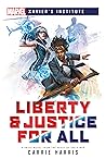 Liberty and Justice for All by Carrie  Harris