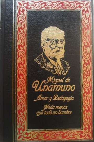 Amor y pedagogía / Nada menos que todo un hombre (Hardcover)