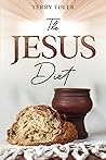 The Jesus Diet: H...