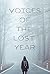 Voices of the Lost Year by Kaia Dahlin