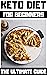 keto diet book: Learn how to start the ketogenic diet the right way! (the ultimate guide for beginners)