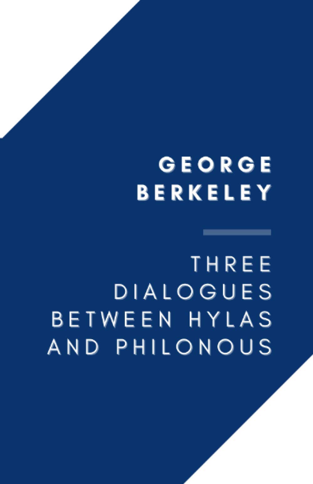 Three Dialogues Between Hylas and Philonous