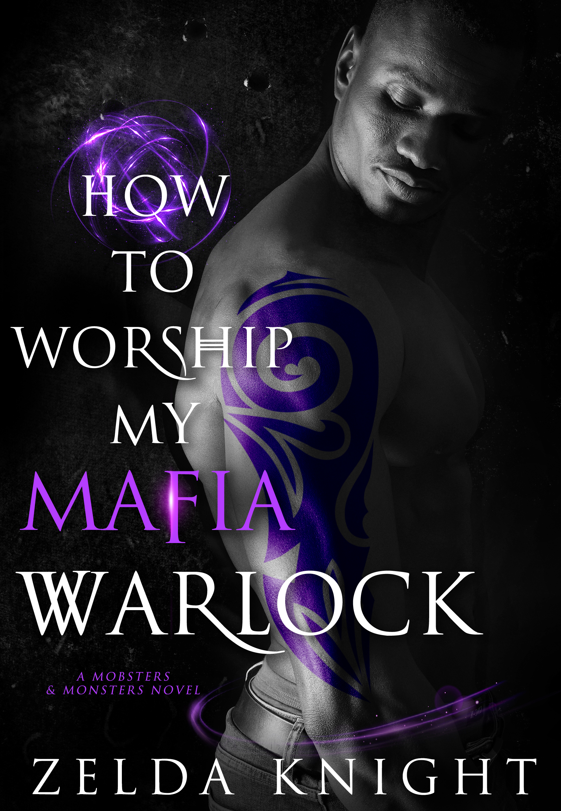 How to Worship My Mafia Warlock (Mobsters & Monsters, #4)