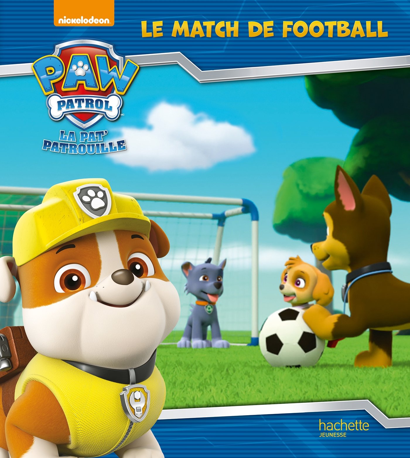 La Pat' Patrouille - Le match de football (Hardcover)