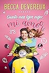 Cuanto más lejos mejor, mi amor by Becca Devereux