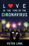 Love in the Time of the Coronavirus