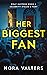 Her Biggest Fan