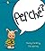 Perché?
