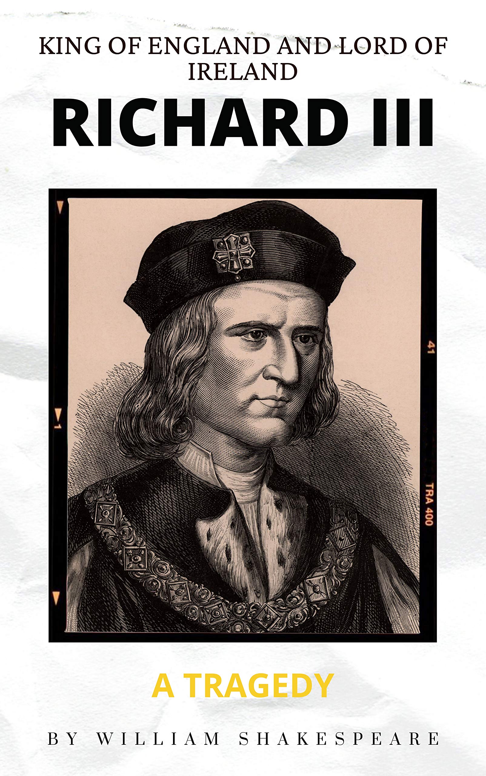 Richard III: a tragedy