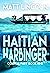 Haitian Harbinger by Matt Lincoln
