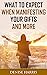 What To Expect When Manifesting Your Gifts And More by Denise Harris