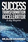 Success Transformation Accelerator by Alok Chandra
