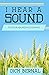 I Hear A Sound