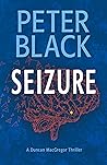 Seizure: A Duncan...