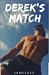 DEREK'S MATCH (DEREK #1)
