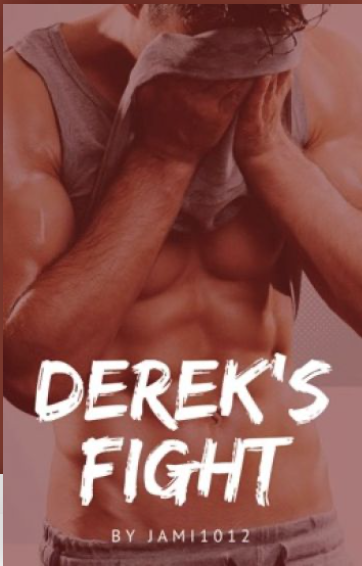 DEREK'S FIGHT (DEREK #2)