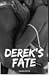 DEREK'S FATE (DEREK #3)